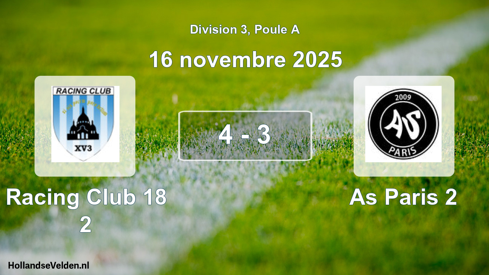 Total number of matches played: Racing Club 18 2 - As Paris 2 4 - 3 (16 November 2025)