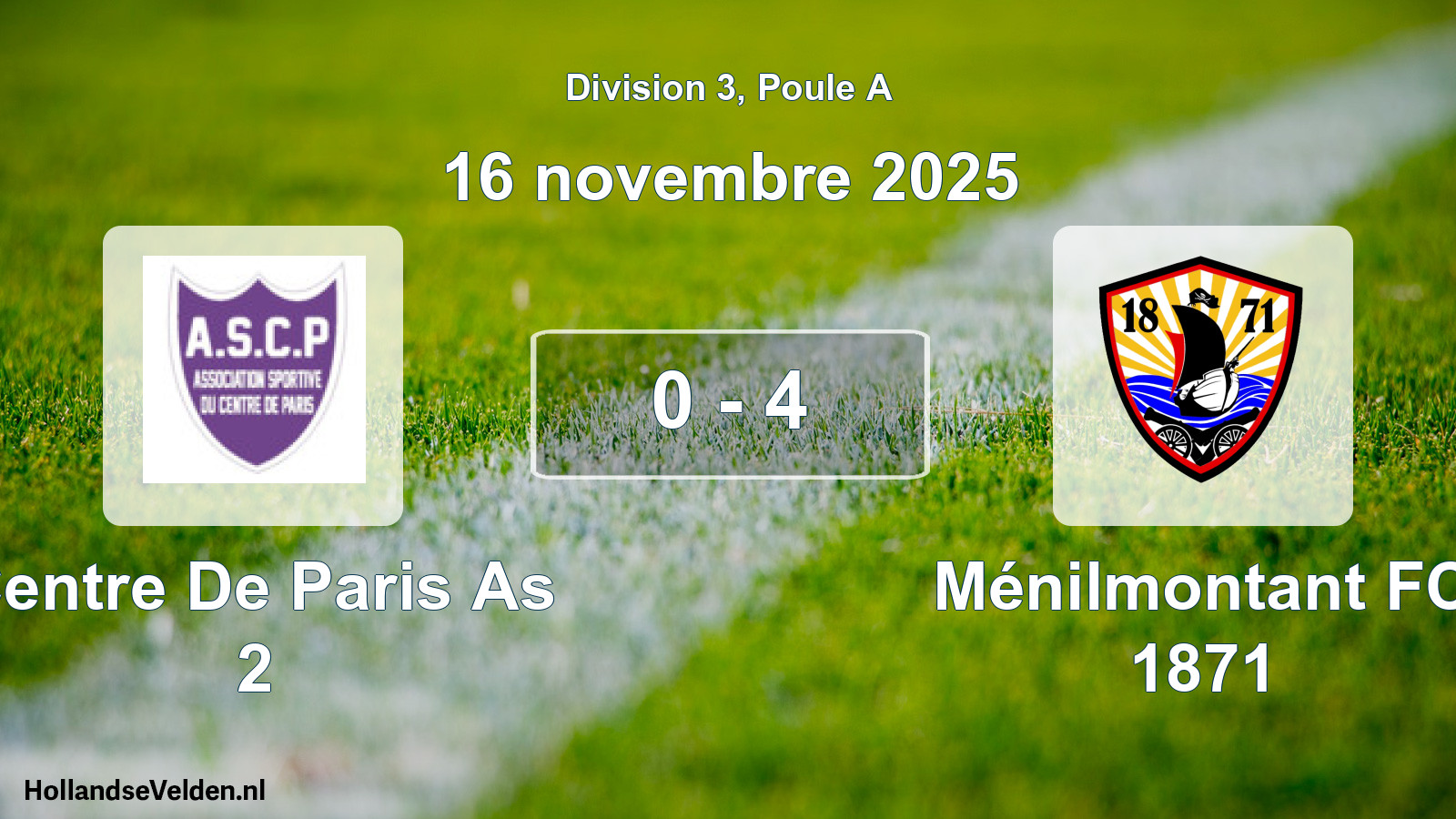 Total number of matches played: Centre De Paris As 2 - Ménilmontant FC 1871 0 - 4 (16 November 2025)