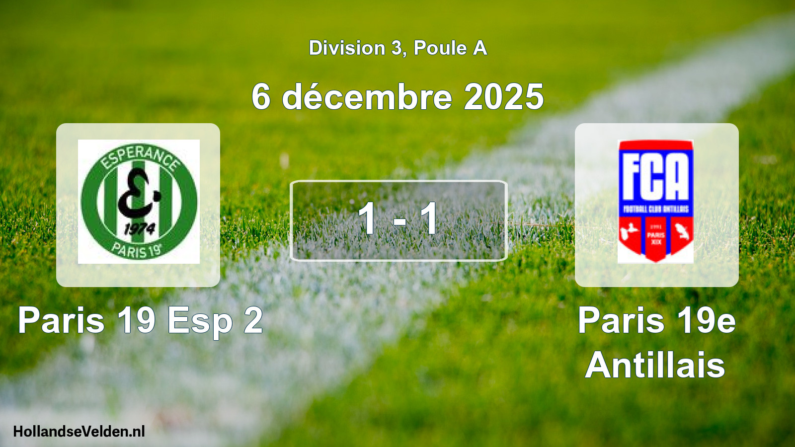 Total number of matches played: Paris 19 Esp 2 - Paris 19e Antillais 1 - 1 (6 December 2025)
