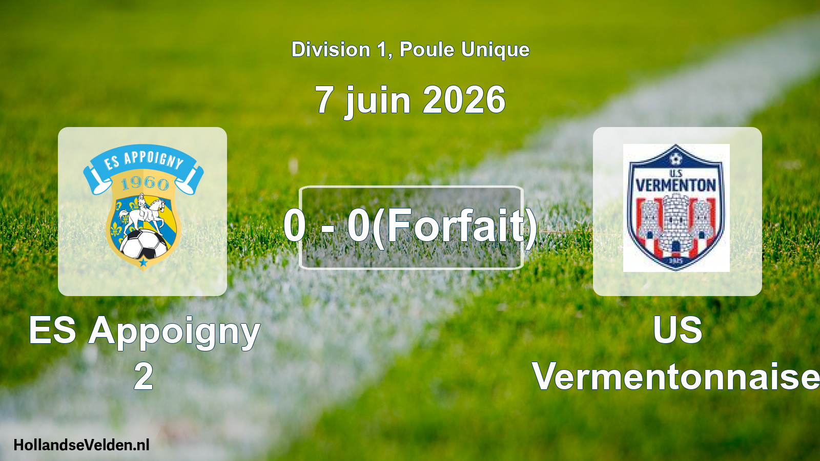 Match joué: ES Appoigny 2 - US Vermentonnaise 0 - 0(Forfait) (7 juin 2026)