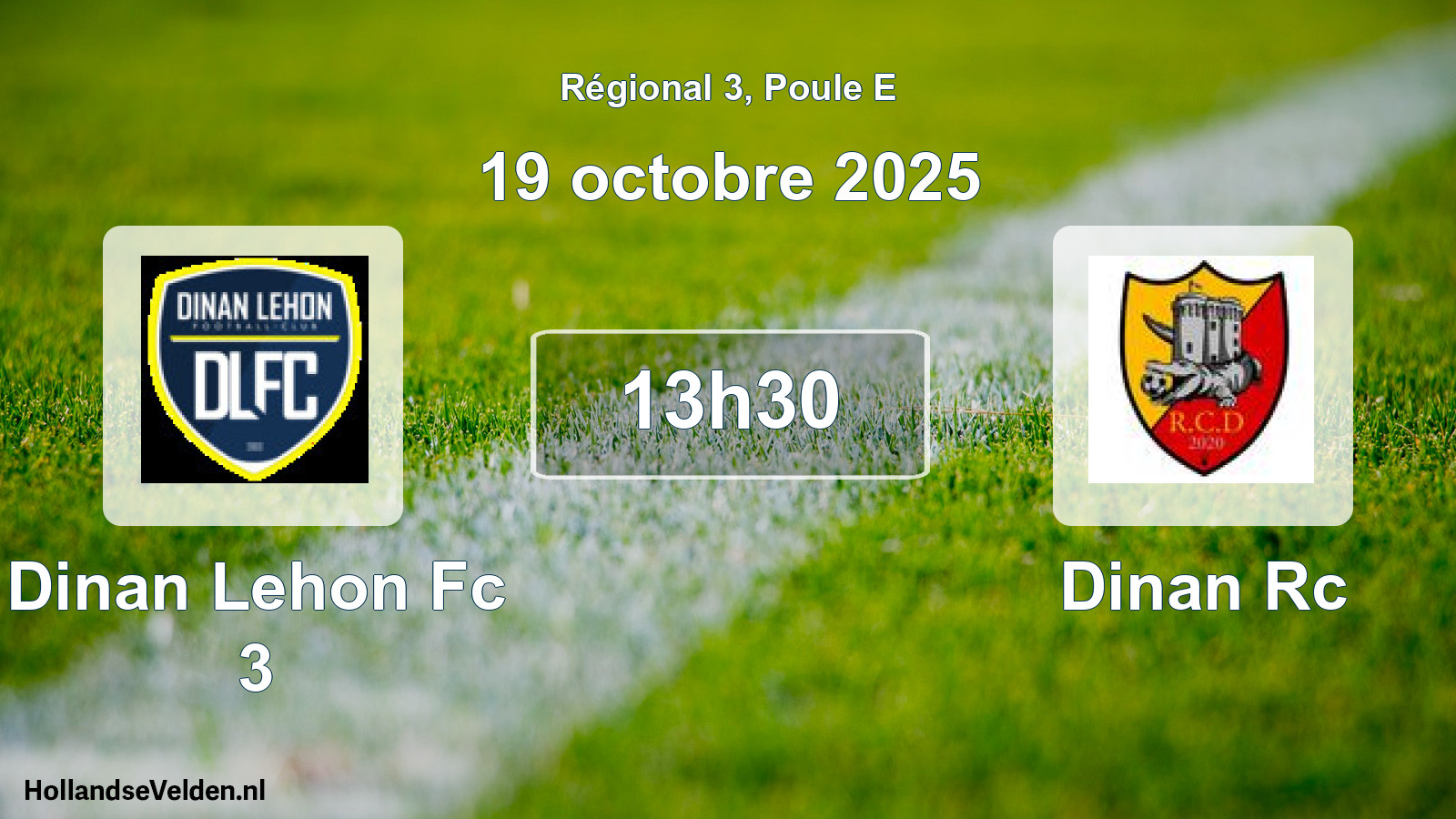 Geplande wedstrijd: Dinan Lehon Fc 3 - Dinan Rc (19 oktober 2025)