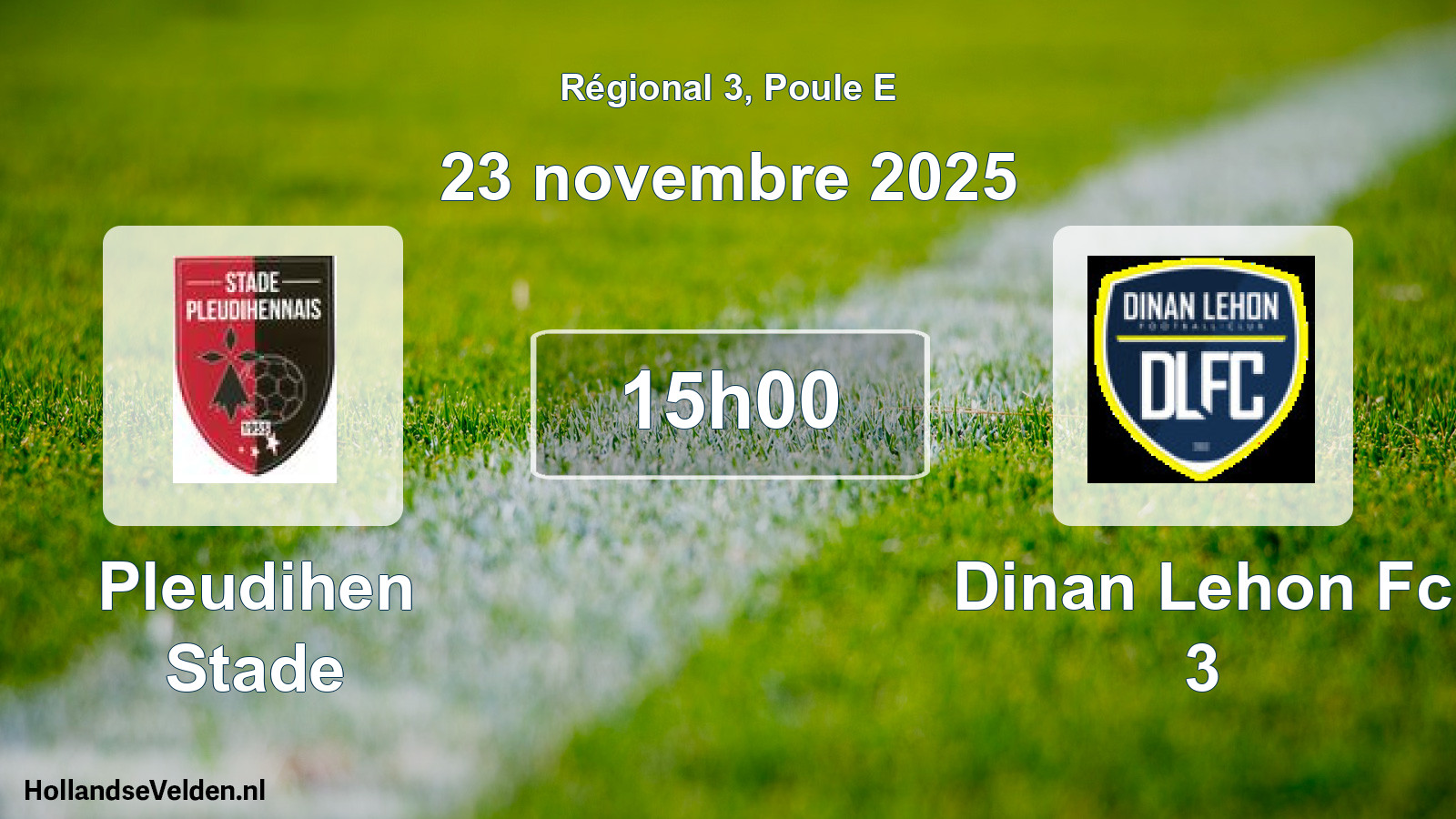 Scheduled Match: Pleudihen Stade - Dinan Lehon Fc 3 (23 November 2025)