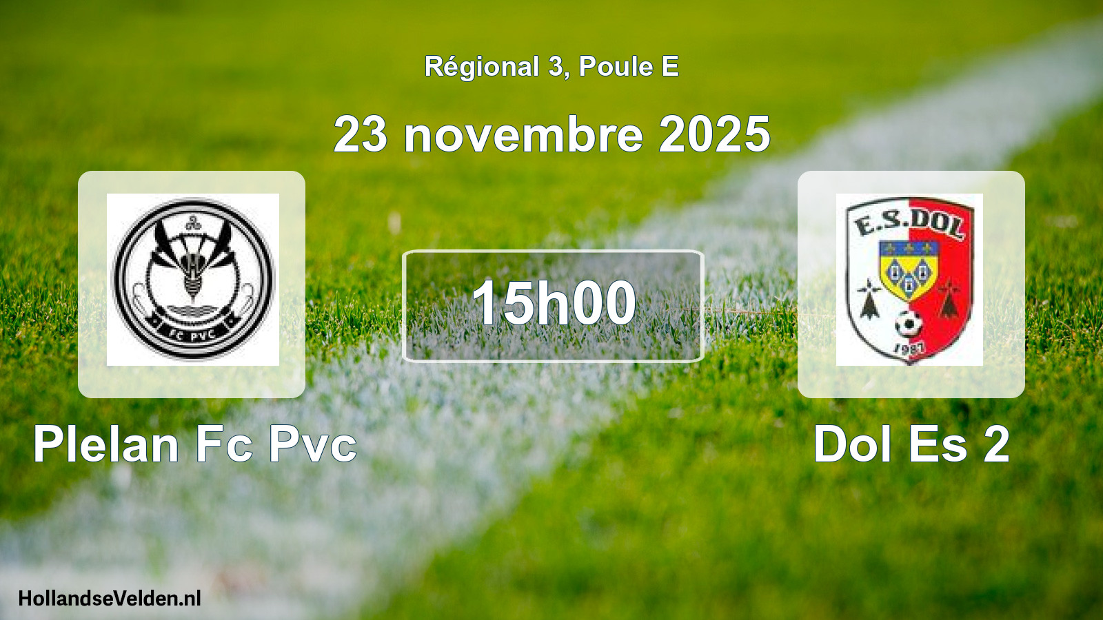 Geplande wedstrijd: Plelan Fc Pvc - Dol Es 2 (23 novembre 2025)