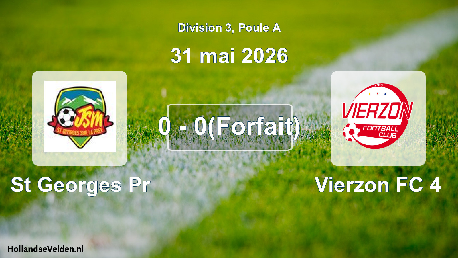 Match joué: St Georges Pr - Vierzon FC 4 0 - 0(Forfait) (31 mai 2026)