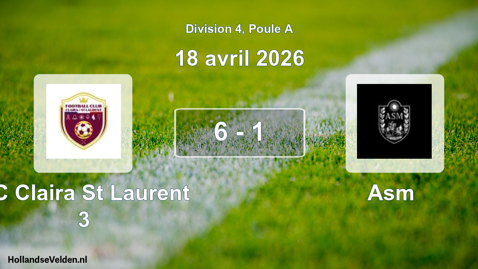Match joué: FC Claira St Laurent 3 - Asm 6 - 1 (18 avril 2026)