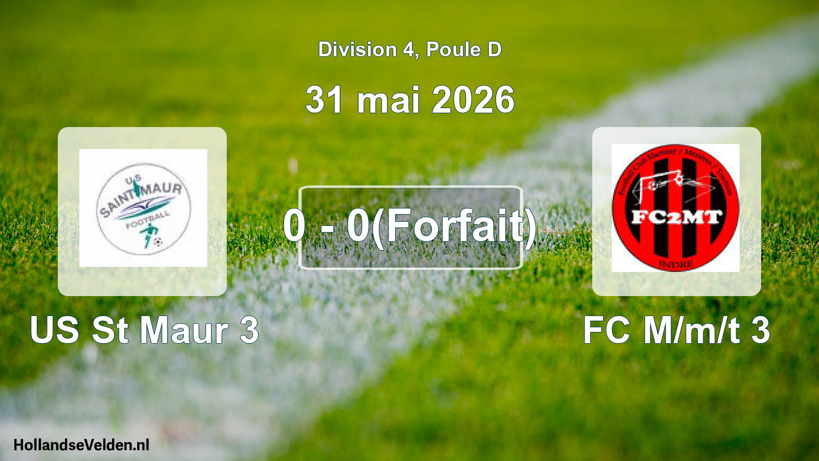 Match joué: US St Maur 3 - FC M/m/t 3 0 - 0(Forfait) (31 mai 2026)