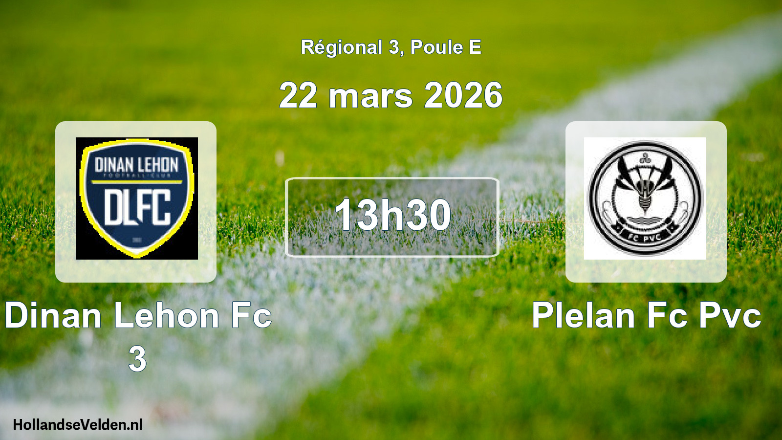 Scheduled Match: Dinan Lehon Fc 3 - Plelan Fc Pvc (22 March 2026)