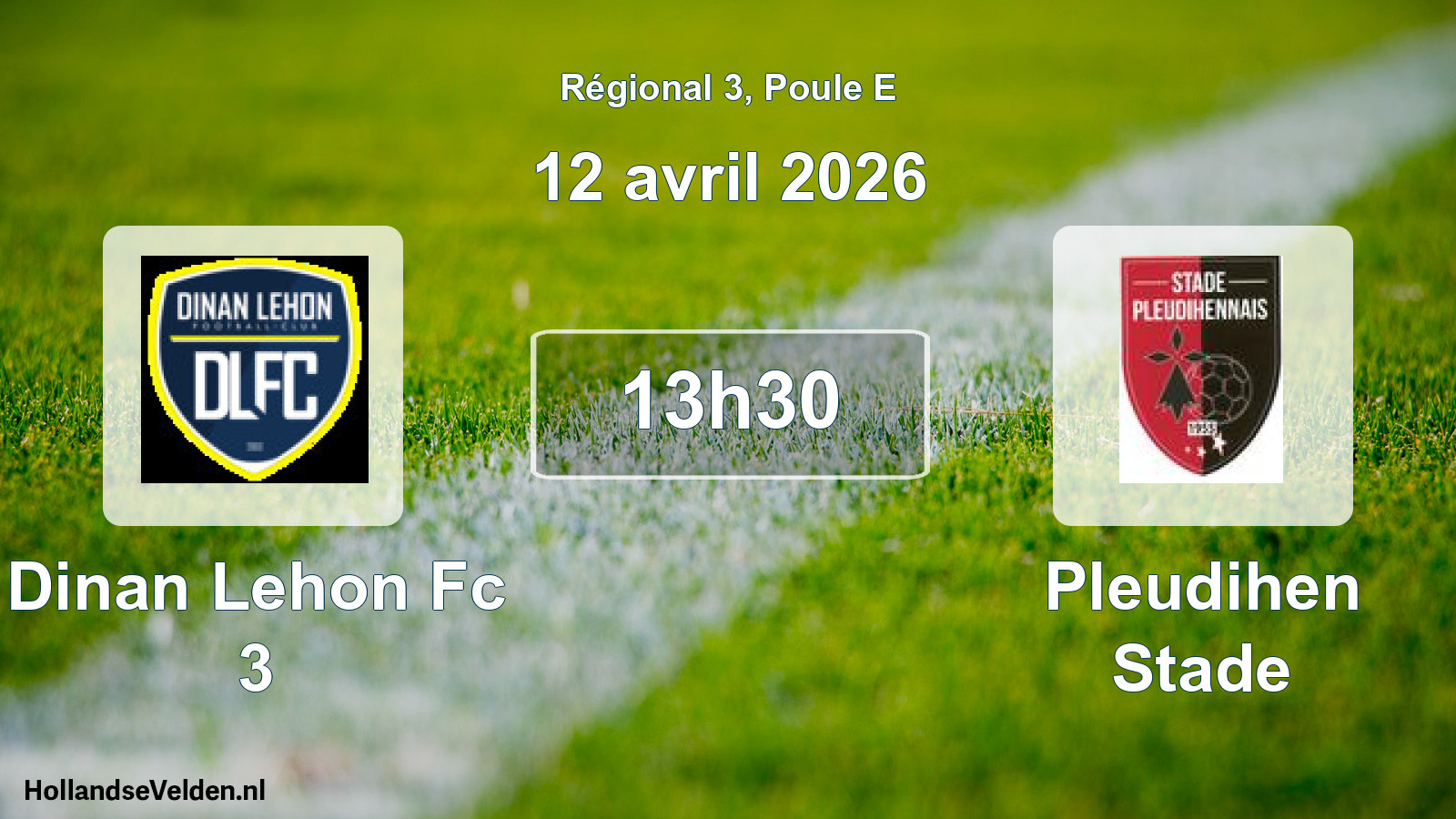 Geplande wedstrijd: Dinan Lehon Fc 3 - Pleudihen Stade (12 avril 2026)