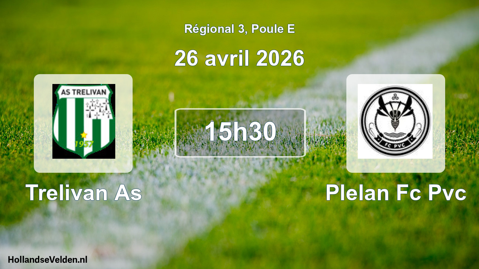 Geplande wedstrijd: Trelivan As - Plelan Fc Pvc (26 avril 2026)