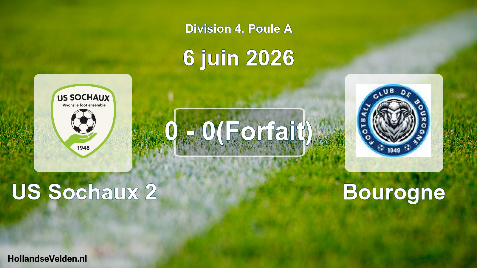 Match joué: US Sochaux 2 - Bourogne 0 - 0(Forfait) (6 juin 2026)