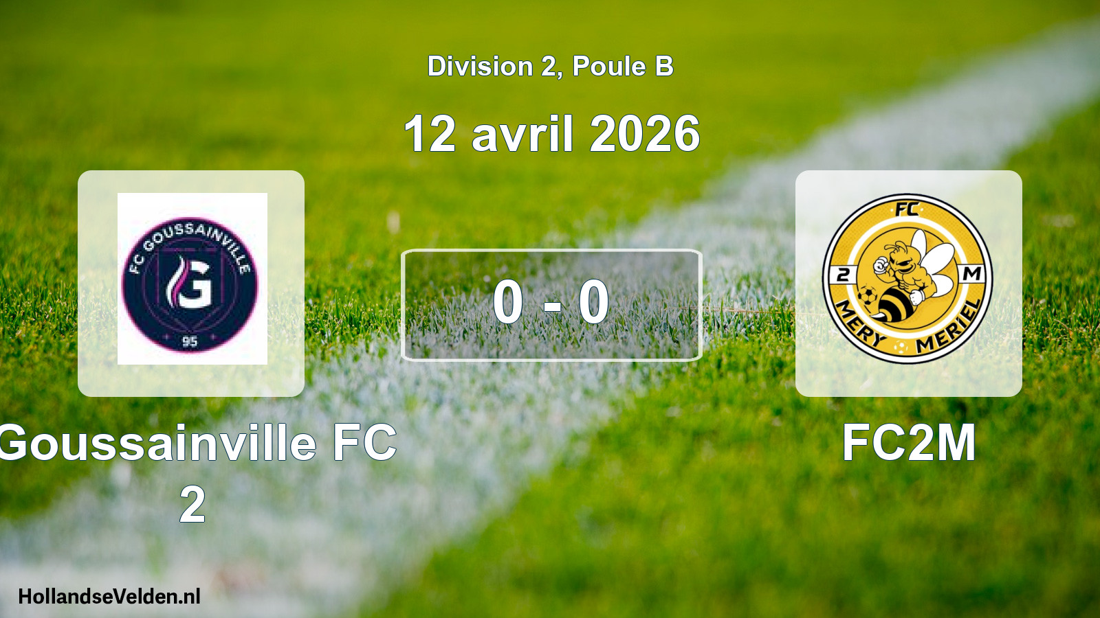 Match joué: Goussainville FC 2 - FC2M 0 - 0 (12 avril 2026)