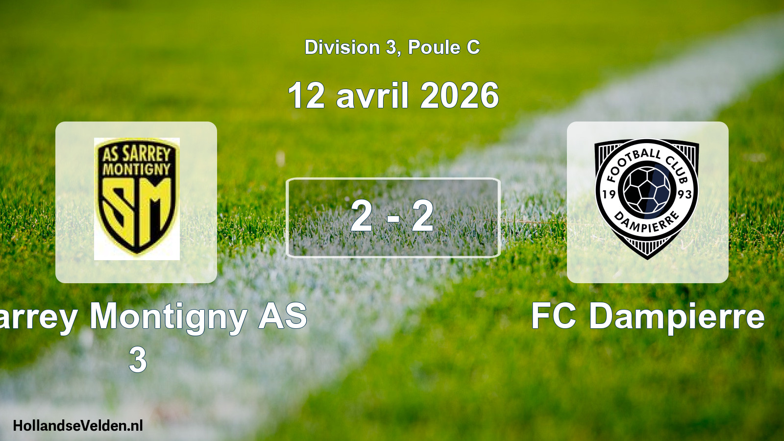 Total number of matches played: Sarrey Montigny AS 3 - FC Dampierre 2 - 2 (12 April 2026)