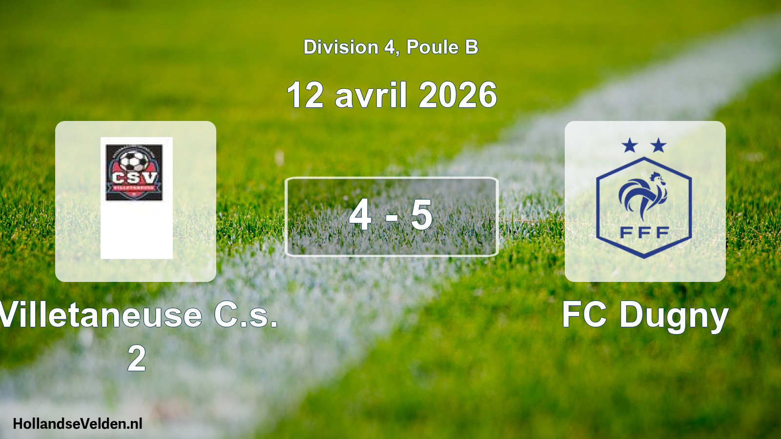 Match joué: Villetaneuse C.s. 2 - FC Dugny 4 - 5 (12 avril 2026)
