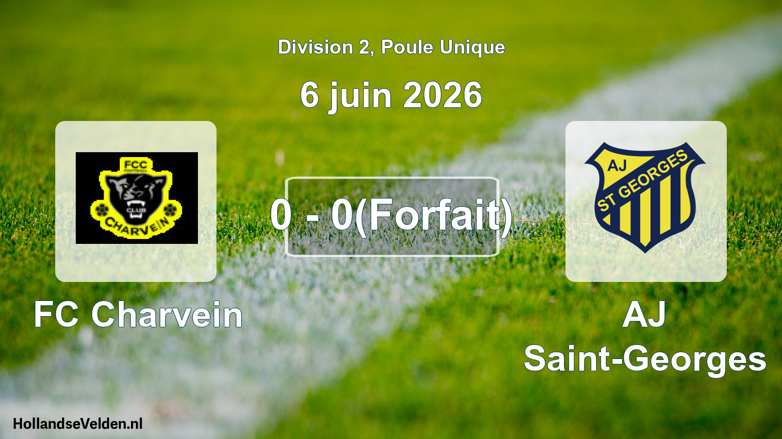 Match joué: FC Charvein - AJ Saint-Georges 0 - 0(Forfait) (6 juin 2026)