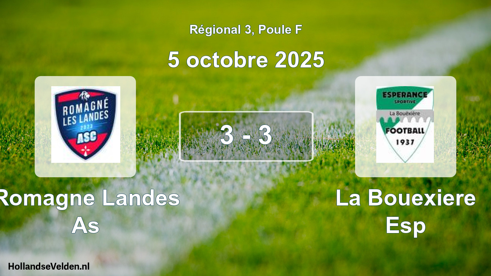 Total number of matches played: Romagne Landes As - La Bouexiere Esp 3 - 3 (5 October 2025)