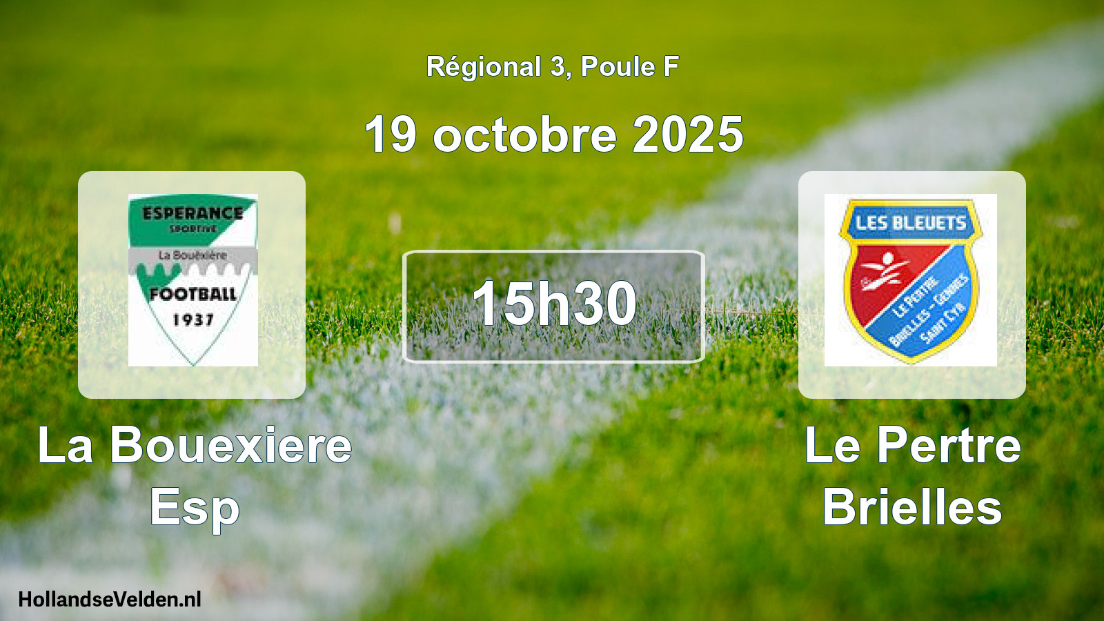 Geplande wedstrijd: La Bouexiere Esp - Le Pertre Brielles (19 octobre 2025)