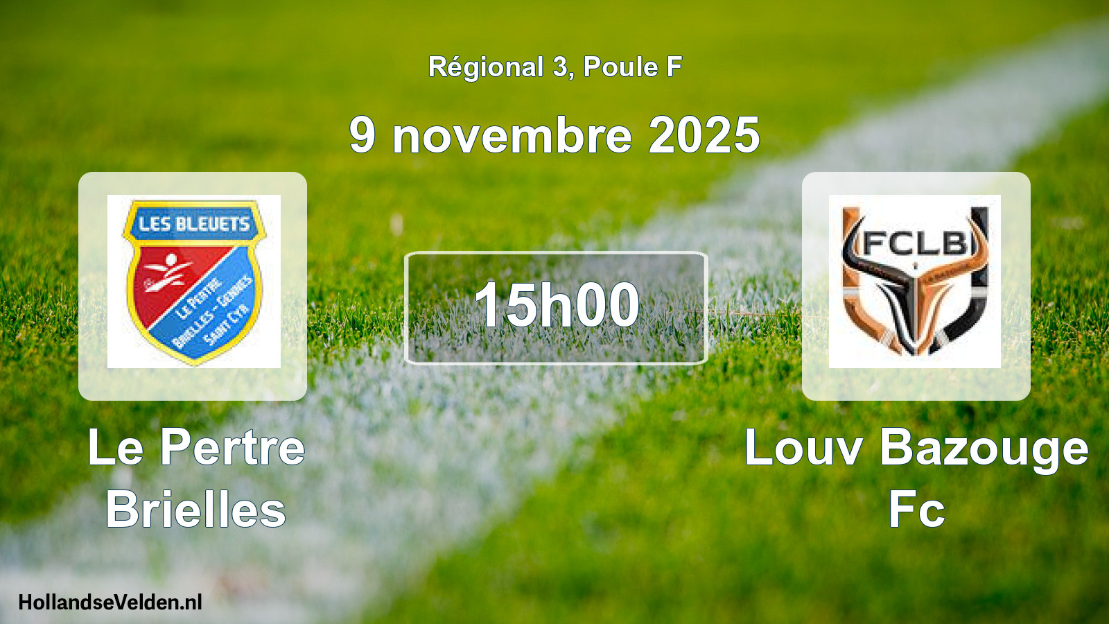 Geplande wedstrijd: Le Pertre Brielles - Louv Bazouge Fc (9 november 2025)
