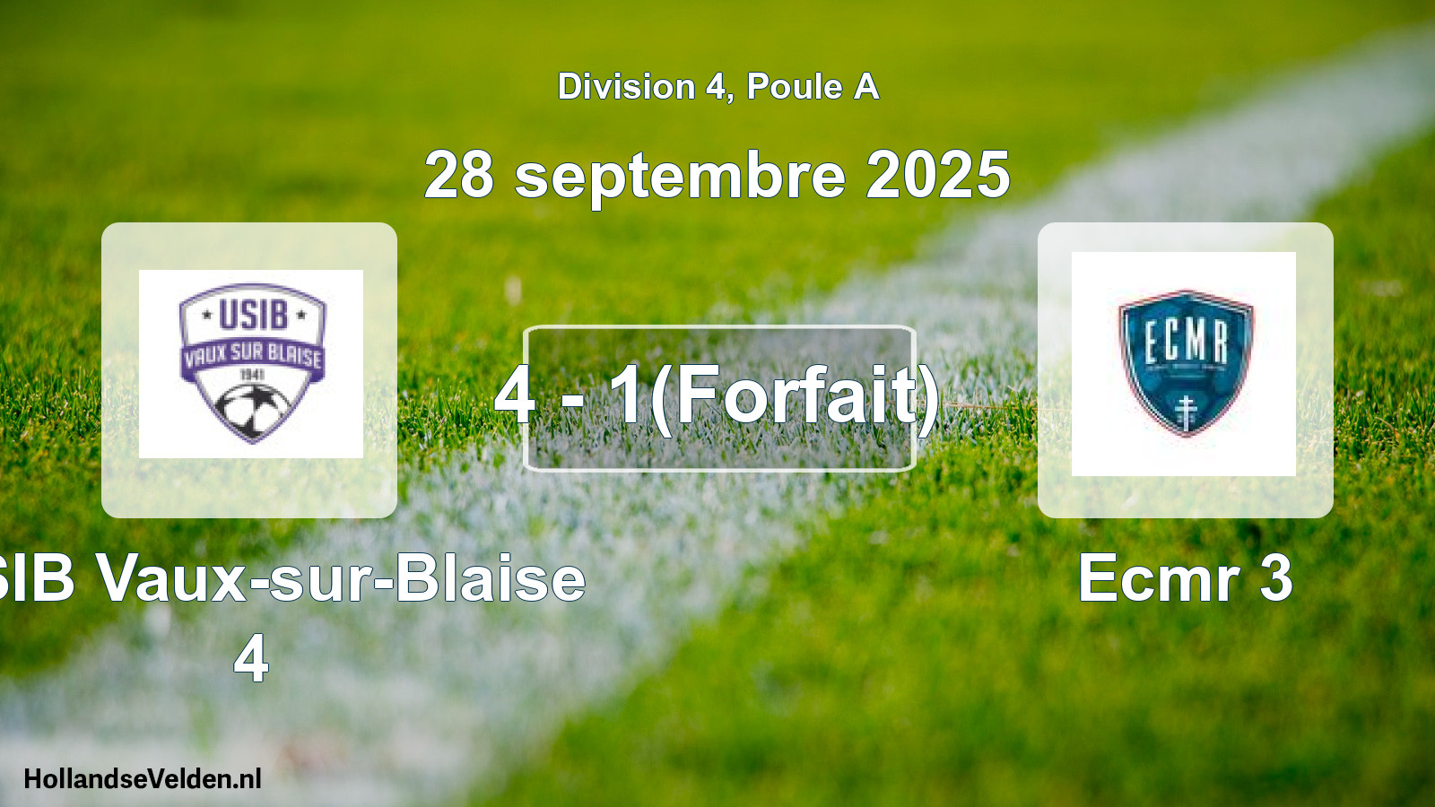 Match joué: USIB Vaux-sur-Blaise 4 - Ecmr 3 4 - 1(Forfait) (28 septembre 2025)