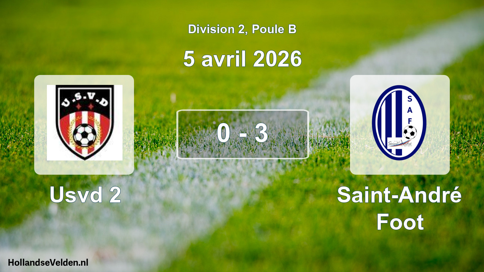 Total number of matches played: Usvd 2 - Saint-André Foot 0 - 3 (5 April 2026)