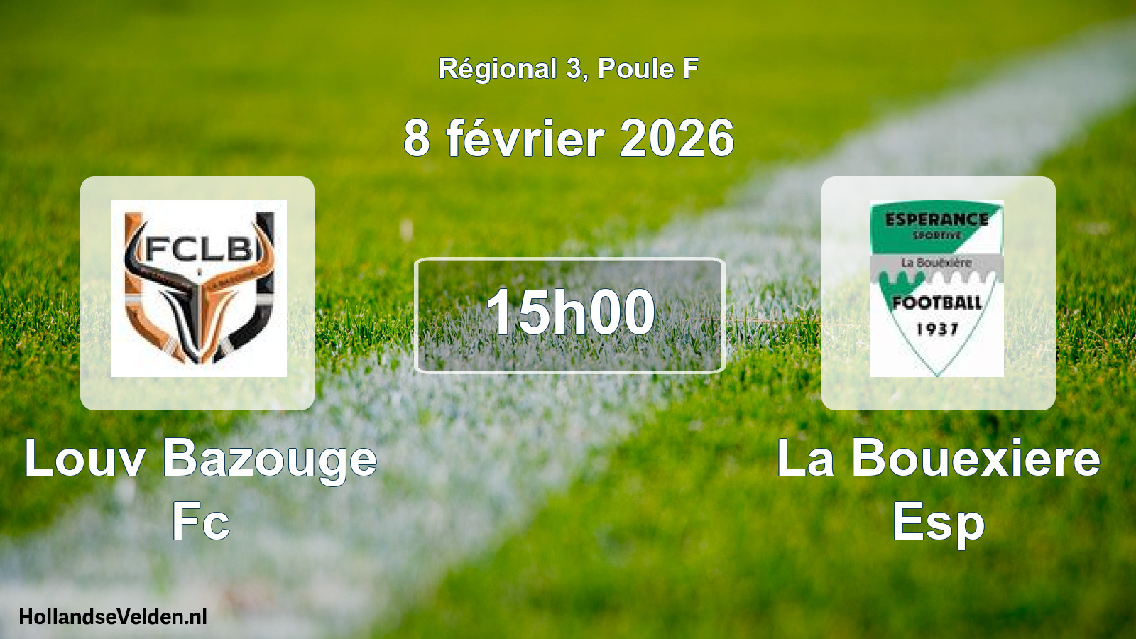 Geplande wedstrijd: Louv Bazouge Fc - La Bouexiere Esp (8 februari 2026)