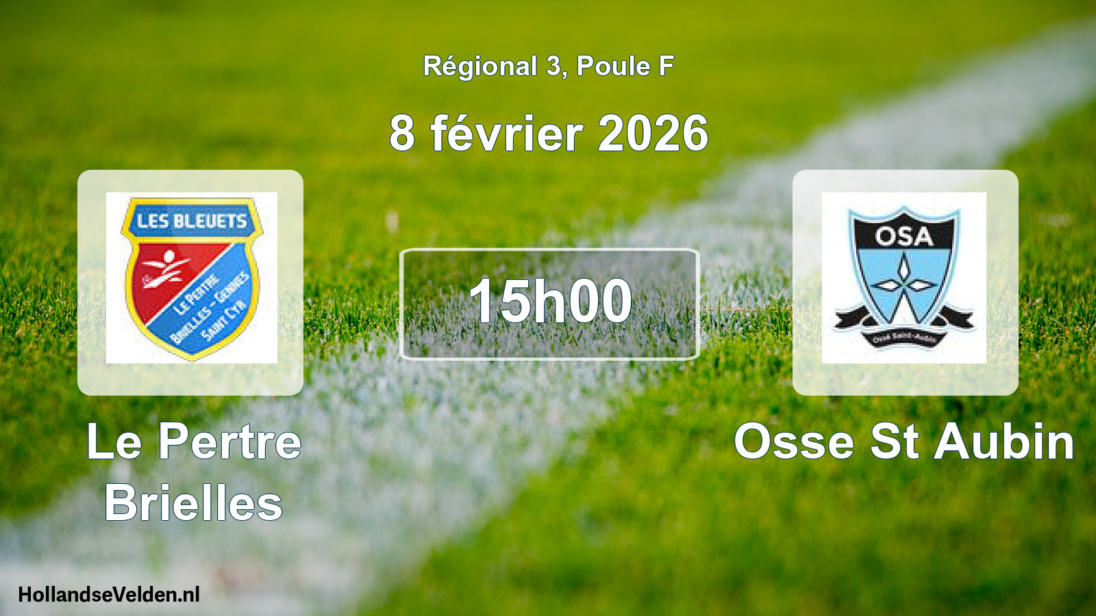 Geplande wedstrijd: Le Pertre Brielles - Osse St Aubin (8 février 2026)