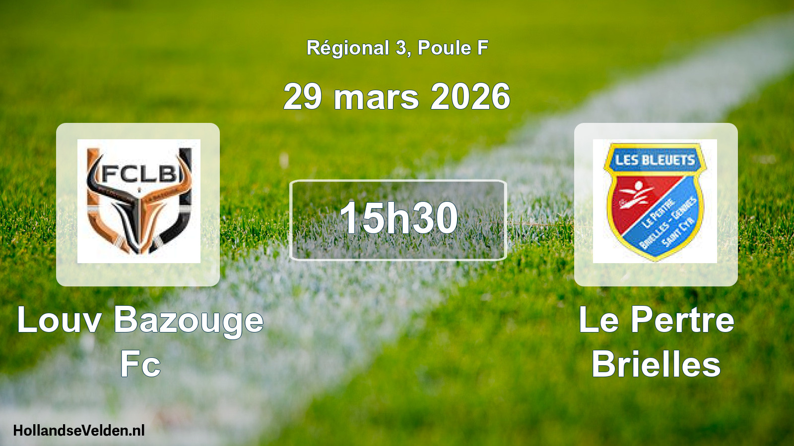 Geplande wedstrijd: Louv Bazouge Fc - Le Pertre Brielles (29 maart 2026)