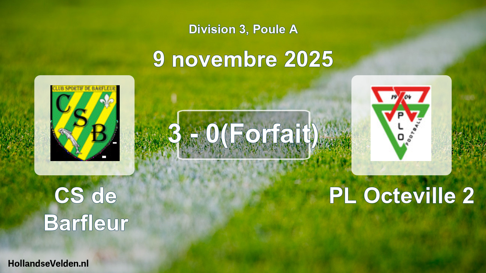 Match joué: CS de Barfleur - PL Octeville 2 3 - 0(Forfait) (9 novembre 2025)