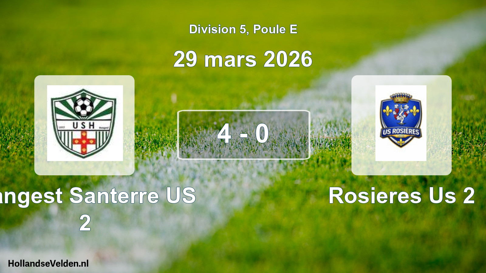 Match joué: Hangest Santerre US 2 - Rosieres Us 2 4 - 0 (29 mars 2026)