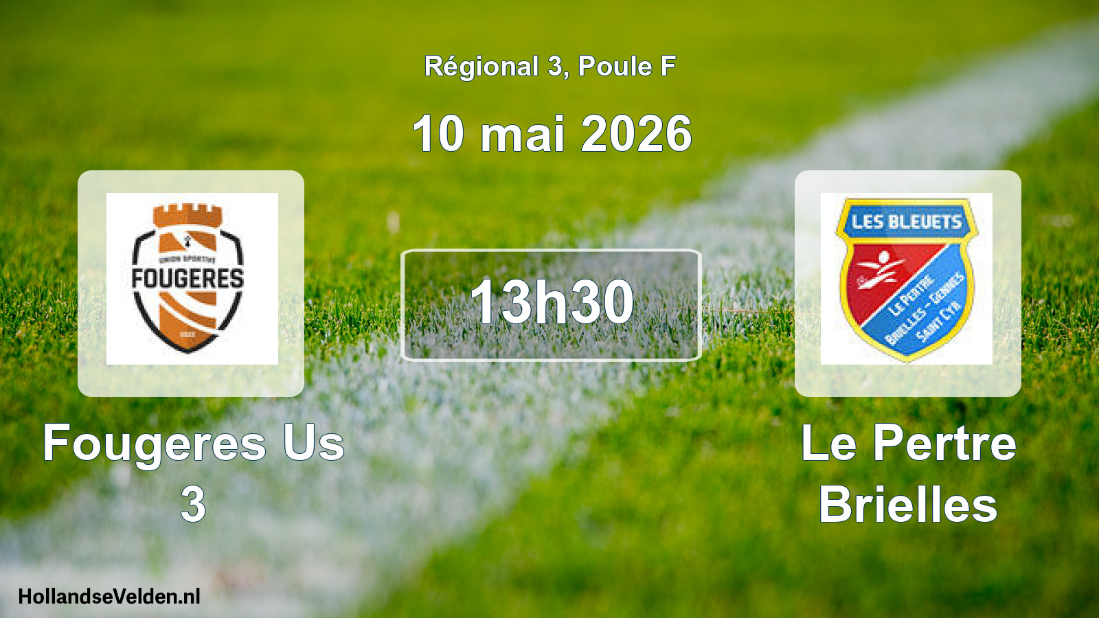 Geplande wedstrijd: Fougeres Us 3 - Le Pertre Brielles (10 mei 2026)