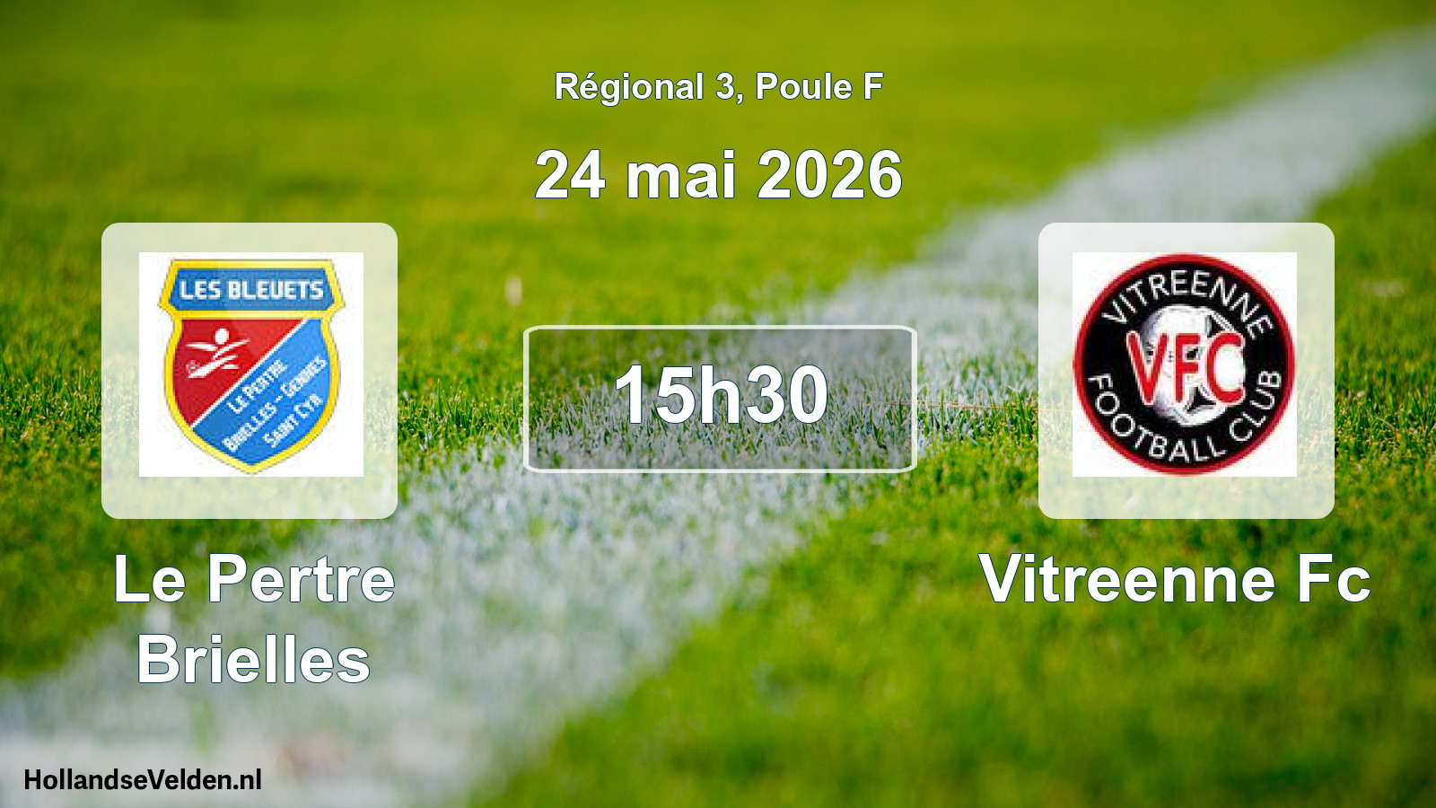 Scheduled Match: Le Pertre Brielles - Vitreenne Fc (24 May 2026)