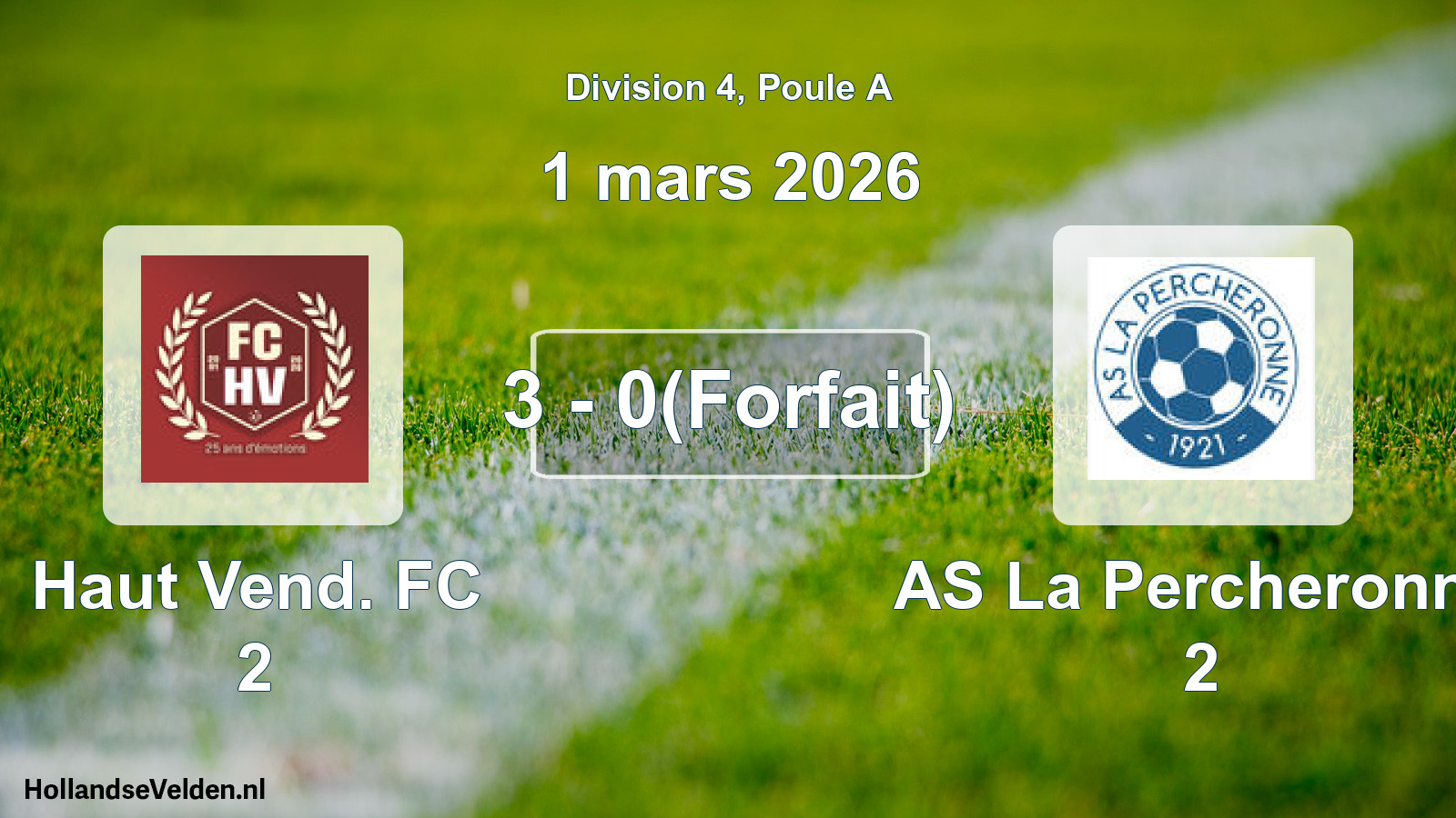 Match joué: Haut Vend. FC 2 - AS La Percheronne 2 3 - 0(Forfait) (1 mars 2026)