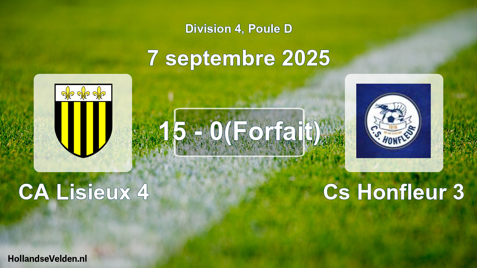 Match joué: CA Lisieux 4 - Cs Honfleur 3 15 - 0(Forfait) (7 septembre 2025)