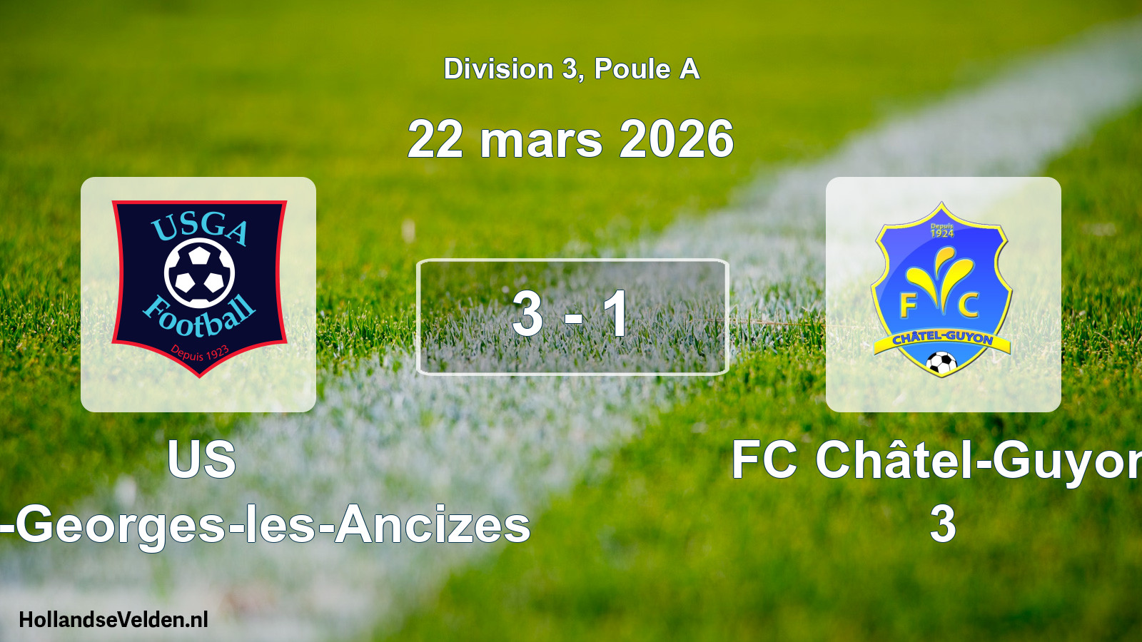 Match joué: US Saint-Georges-les-Ancizes - FC Châtel-Guyon 3 3 - 1 (22 mars 2026)