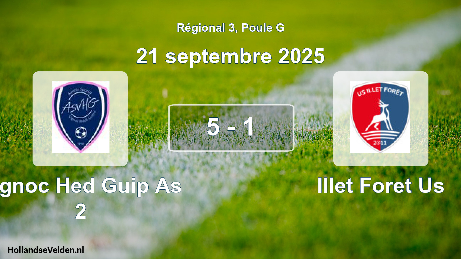 Total number of matches played: Vignoc Hed Guip As 2 - Illet Foret Us 5 - 1 (21 September 2025)