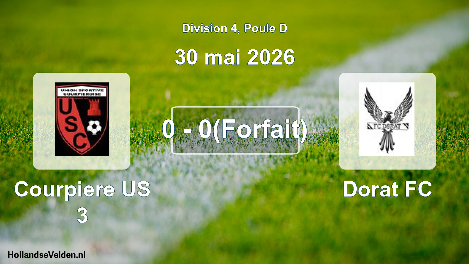 Match joué: Courpiere US 3 - Dorat FC 0 - 0(Forfait) (30 mai 2026)