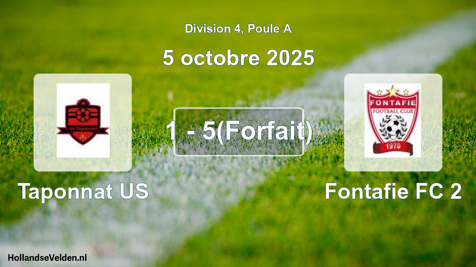 Match joué: Taponnat US - Fontafie FC 2 1 - 5(Forfait) (5 octobre 2025)