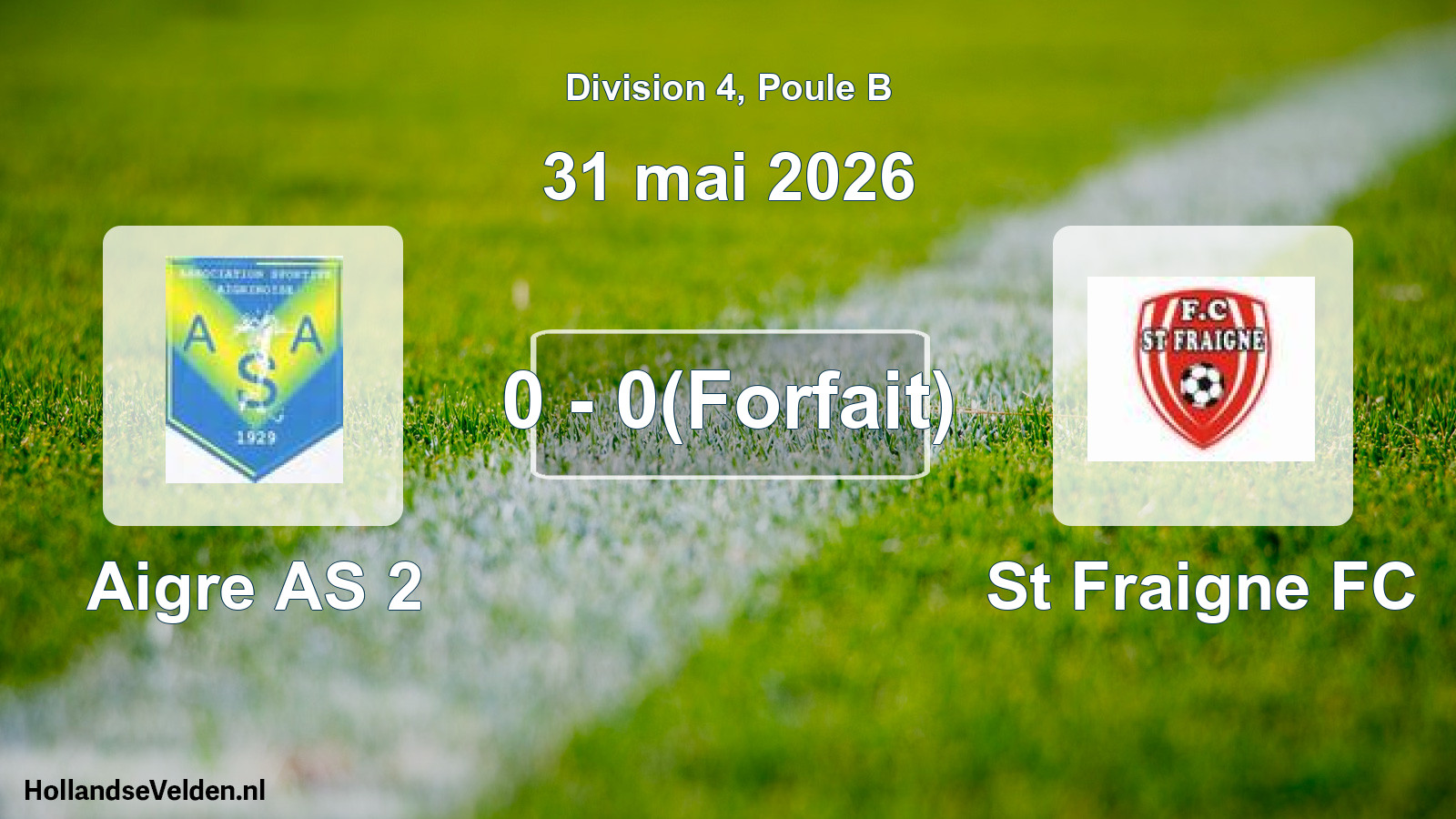 Match joué: Aigre AS 2 - St Fraigne FC 0 - 0(Forfait) (31 mai 2026)