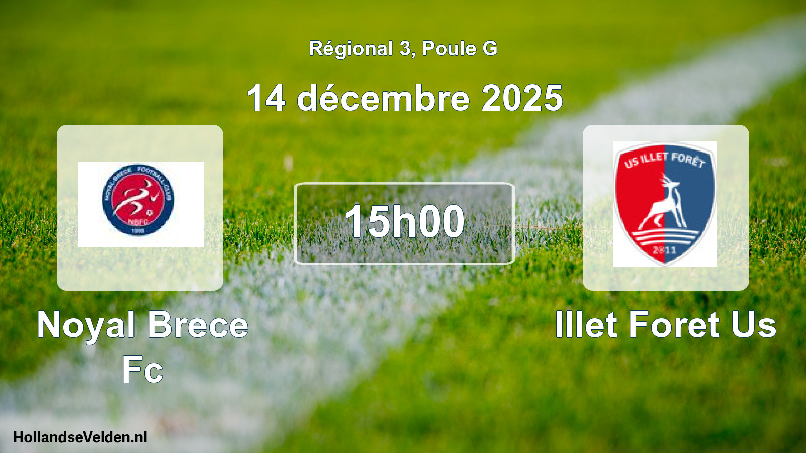 Geplande wedstrijd: Noyal Brece Fc - Illet Foret Us (14 december 2025)