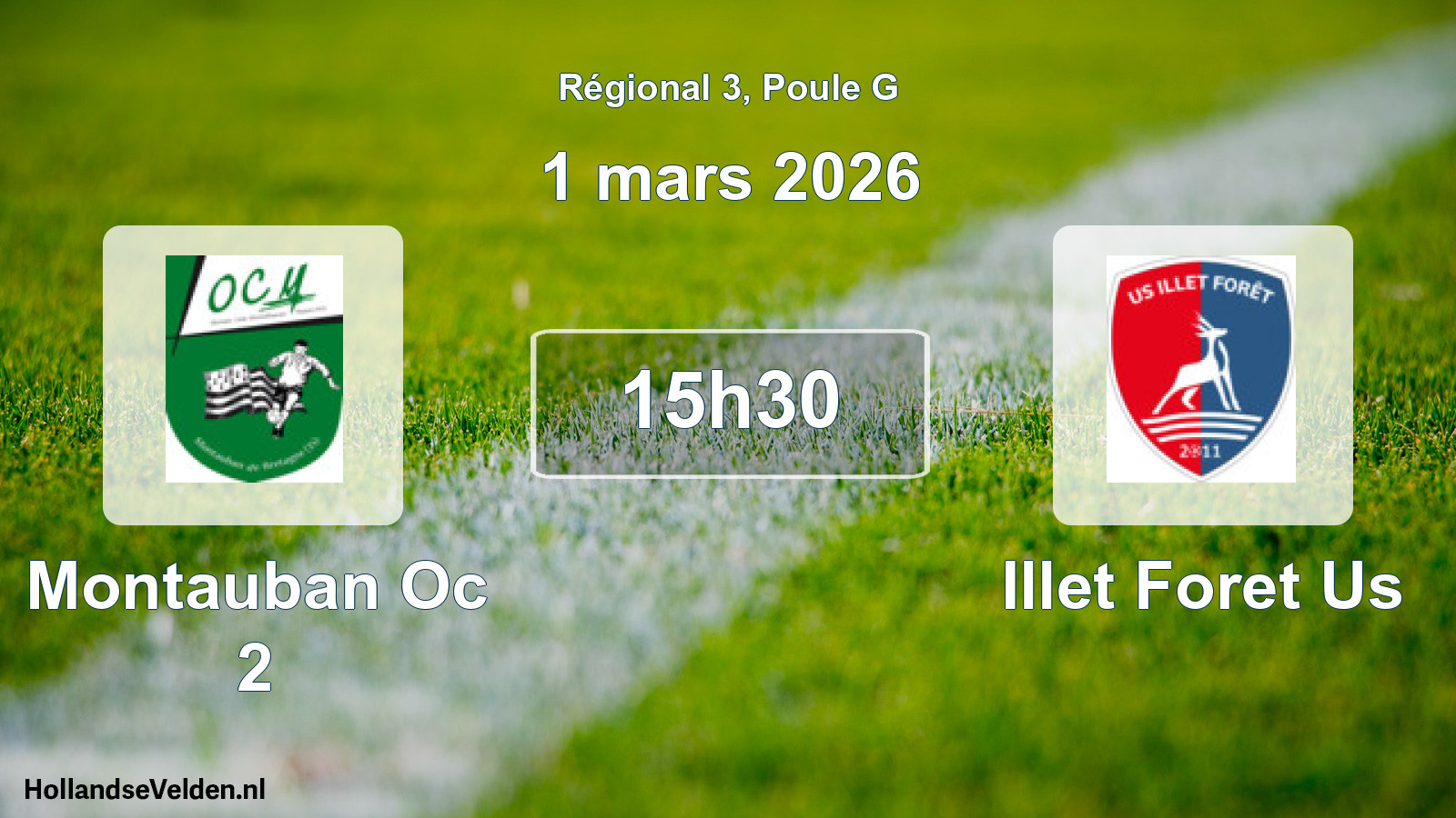 Geplande wedstrijd: Montauban Oc 2 - Illet Foret Us (1 mars 2026)