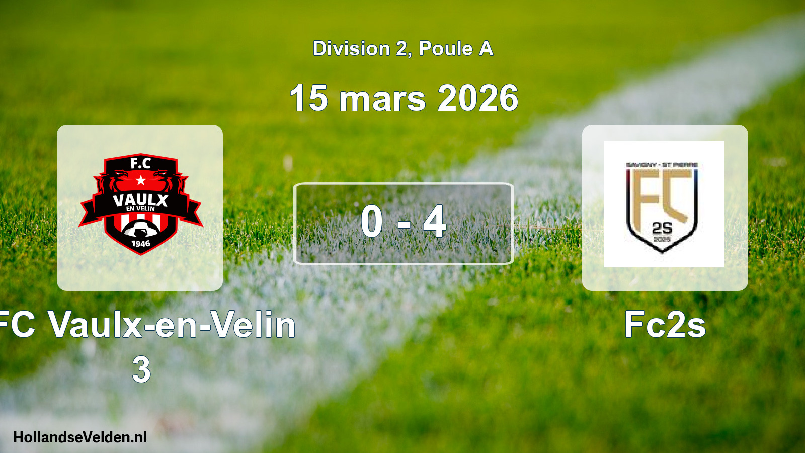 Match joué: FC Vaulx-en-Velin 3 - Fc2s 0 - 4 (15 mars 2026)