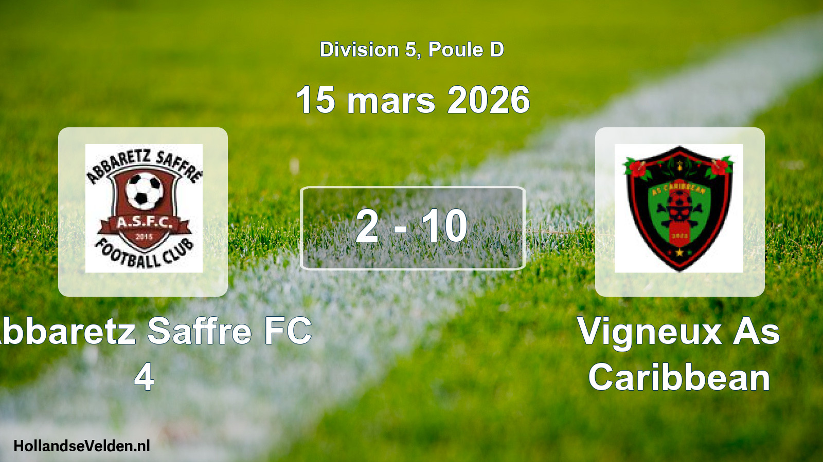 Total number of matches played: Abbaretz Saffre FC 4 - Vigneux As Caribbean 2 - 10 (15 March 2026)