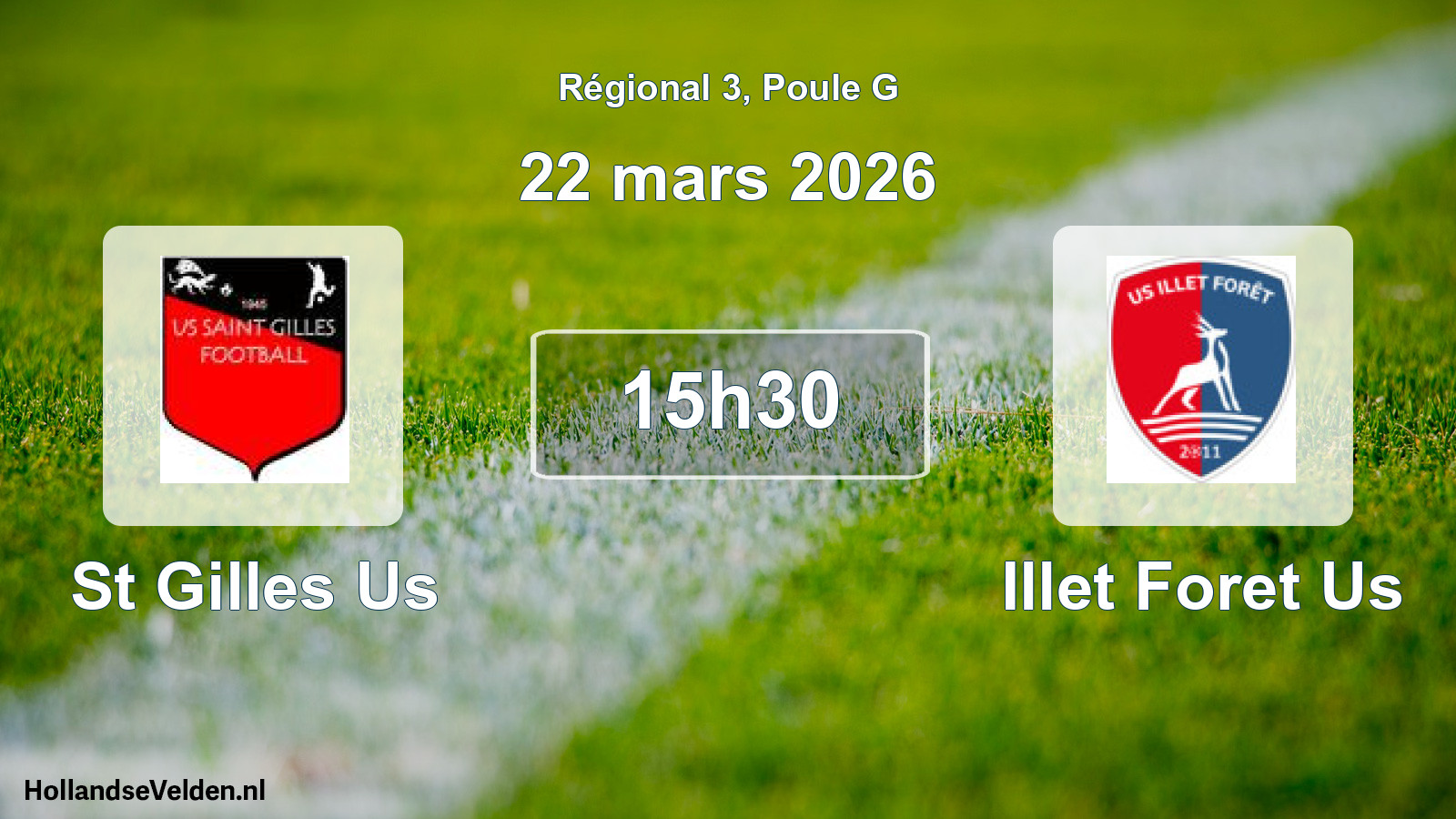 Geplande wedstrijd: St Gilles Us - Illet Foret Us (22 mars 2026)