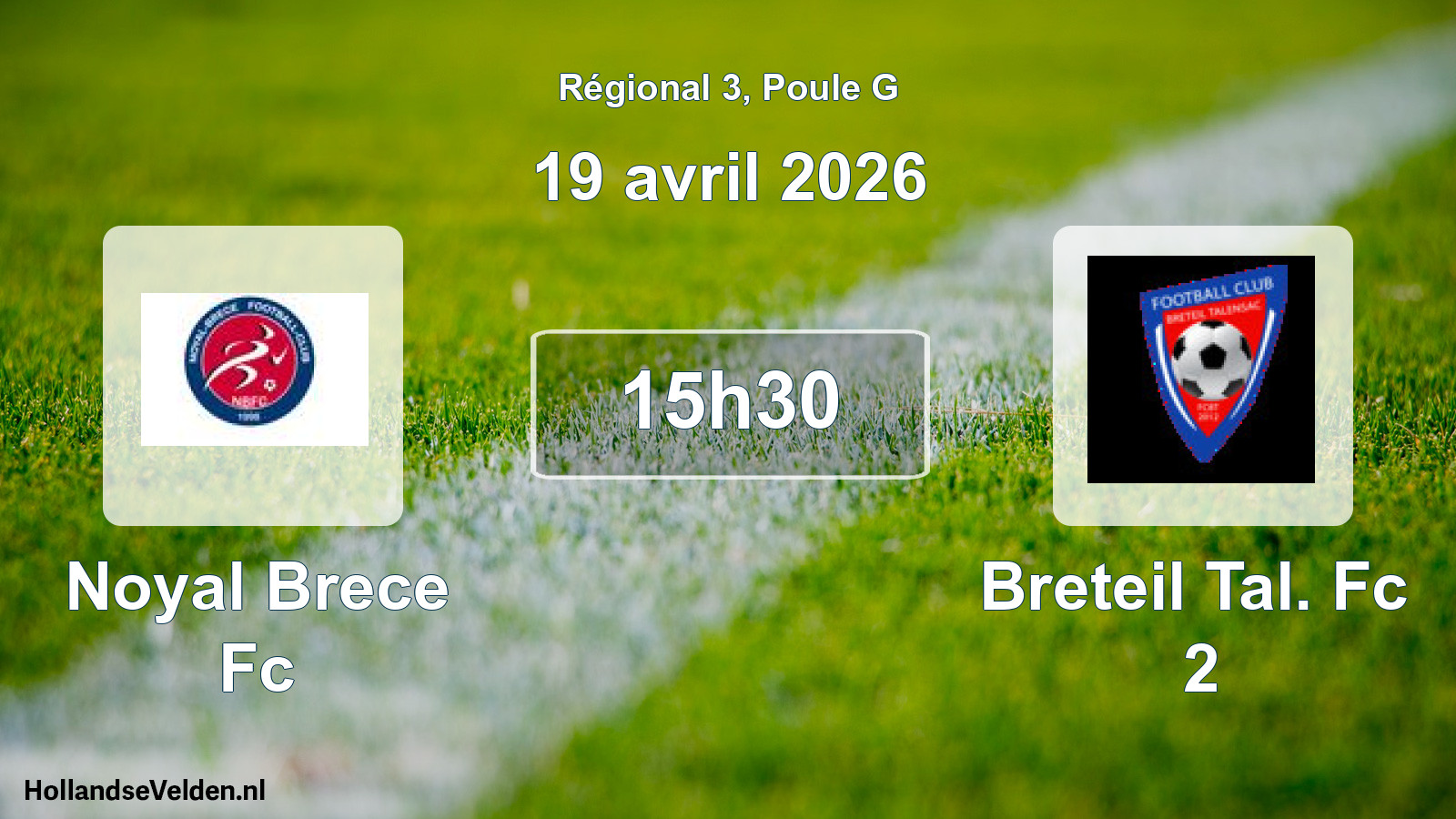 Geplande wedstrijd: Noyal Brece Fc - Breteil Tal. Fc 2 (19 april 2026)