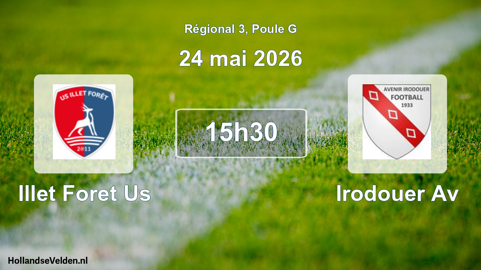 Scheduled Match: Illet Foret Us - Irodouer Av (24 May 2026)