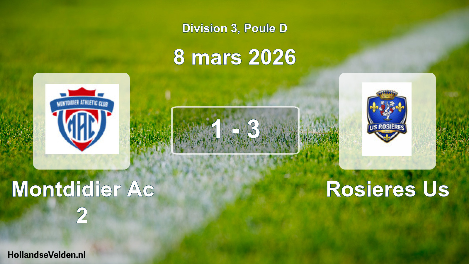 Total number of matches played: Montdidier Ac 2 - Rosieres Us 1 - 3 (8 March 2026)
