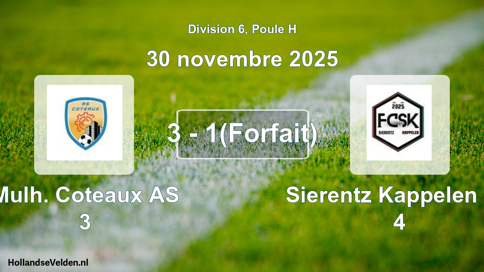 Match joué: Mulh. Coteaux AS 3 - Sierentz Kappelen FC 4 3 - 1(Forfait) (30 novembre 2025)