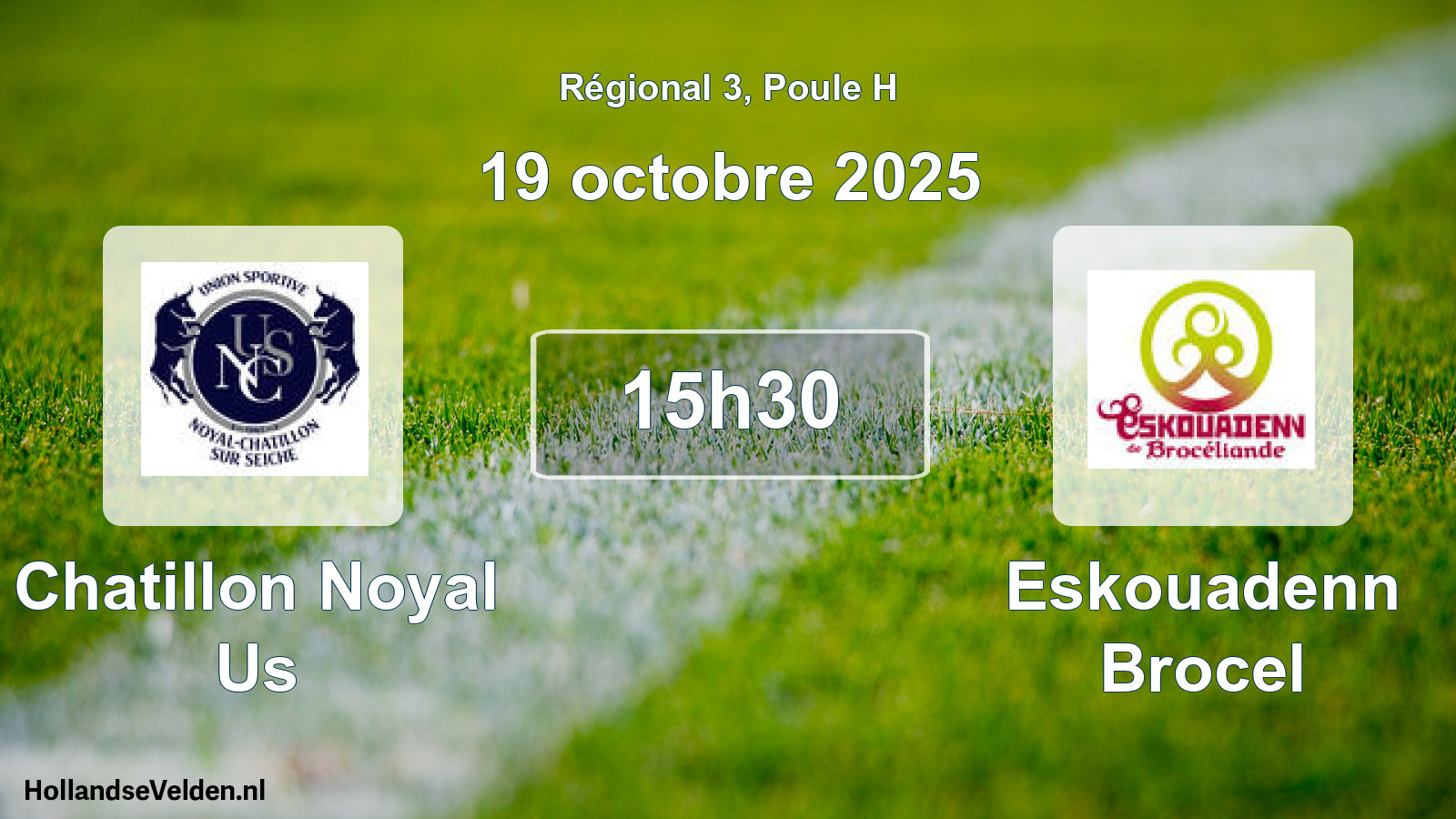 Geplande wedstrijd: Chatillon Noyal Us - Eskouadenn Brocel (19 octobre 2025)