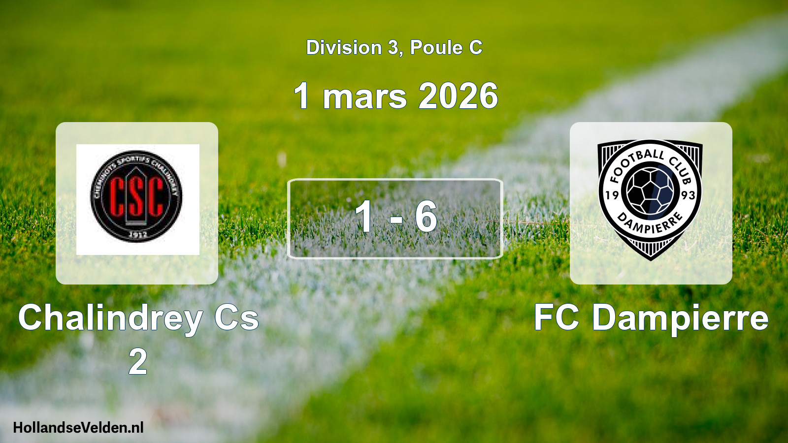 Match joué: Chalindrey Cs 2 - FC Dampierre 1 - 6 (1 mars 2026)