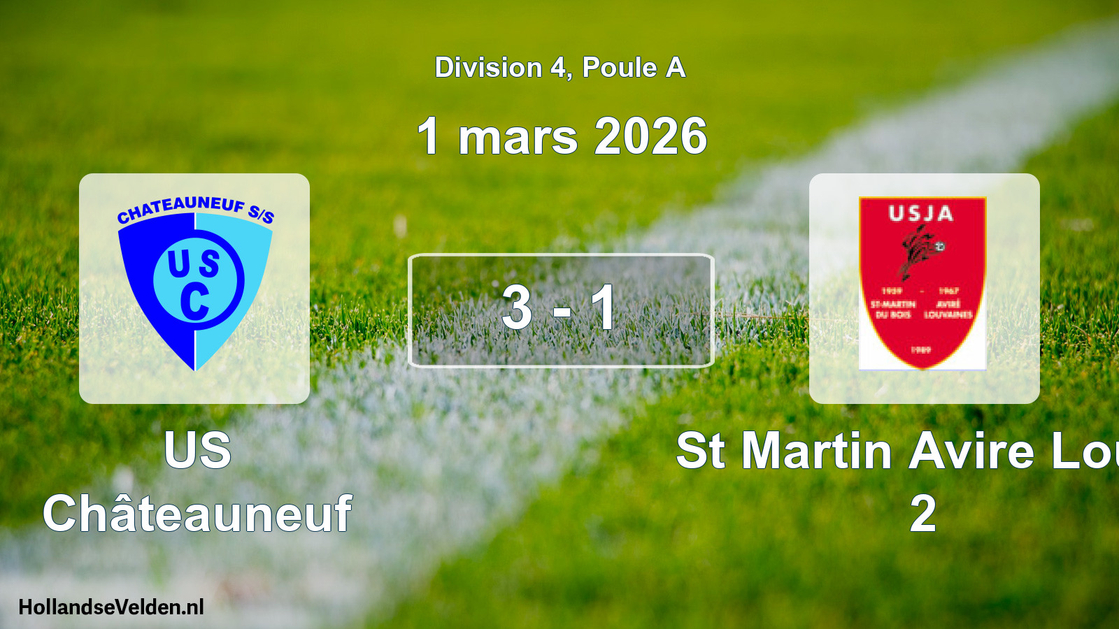 Match joué: US Châteauneuf - St Martin Avire Louv 2 3 - 1 (1 mars 2026)