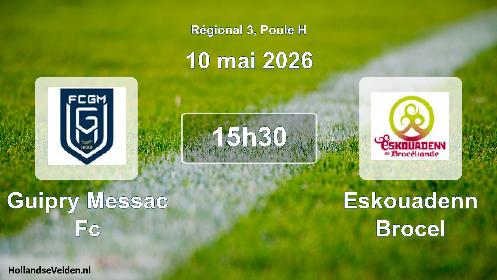 Geplande wedstrijd: Guipry Messac Fc - Eskouadenn Brocel (10 mai 2026)